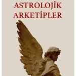 Astrolojik Arketipler - Görsel 2